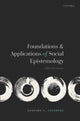 Book cover of: Foundations and Applications of Social Epistemology. By: Sanford C. Goldberg