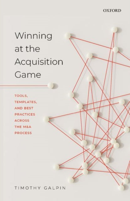 Book cover of: Winning at the Acquisition Game. By: Timothy Galpin