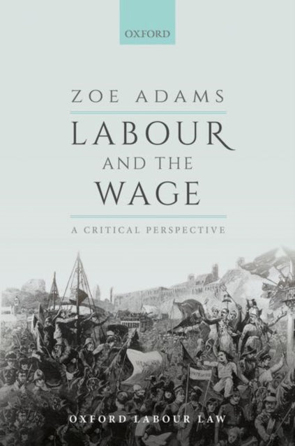 Book cover of: Labour and the Wage. By: Zoe Adams