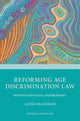Book cover of: Reforming Age Discrimination Law. By: Alysia Blackham