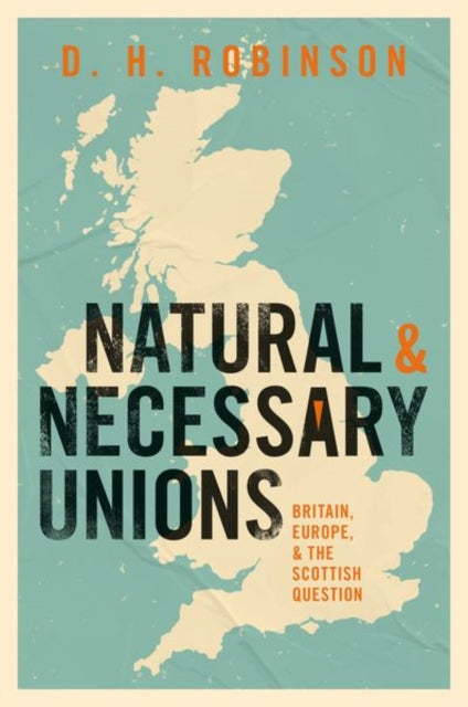 Book cover of: Natural and Necessary Unions. By: Dan Robinson