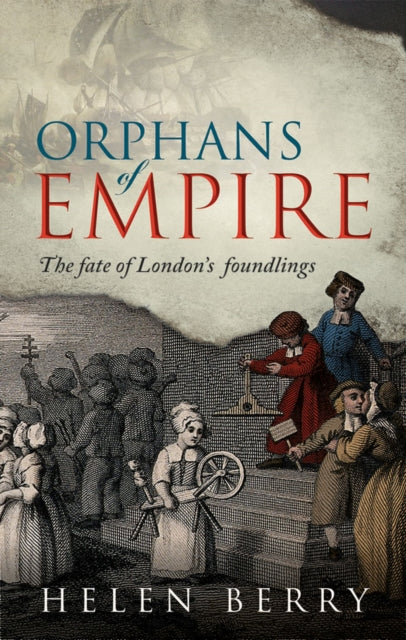 Book cover of: Orphans of Empire. By: Helen Berry