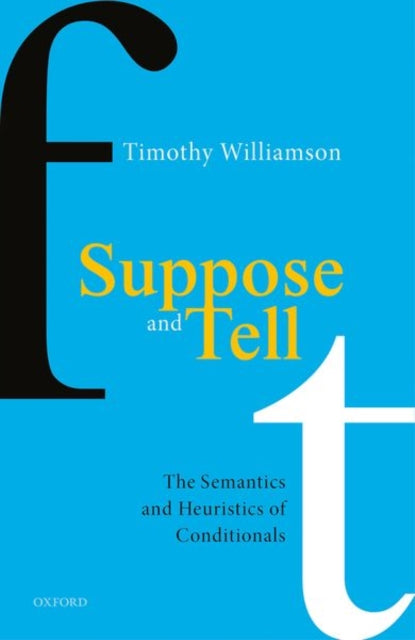 Book cover of: Suppose and Tell. By: Timothy Williamson