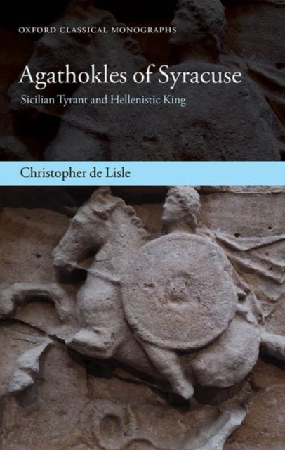 Book cover of: Agathokles of Syracuse. By: Christopher de Lisle