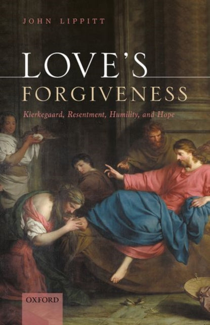 Book cover of: Love's Forgiveness. By: John Lippitt