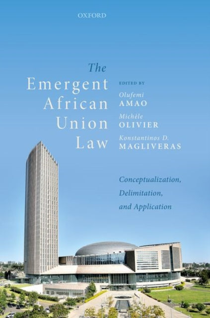 Book cover of: Emergent African Union Law. By: Olufemi Amao