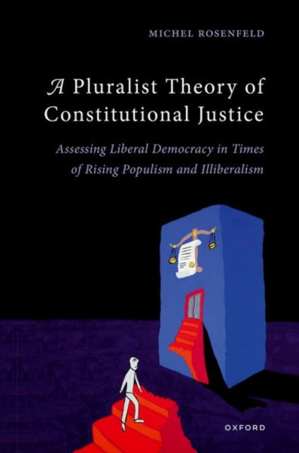 Book cover of: Pluralist Theory of Constitutional Justice. By: Michel Rosenfeld