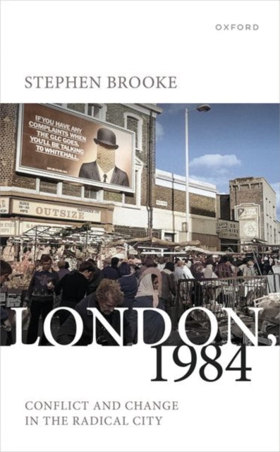 Book cover of: London, 1984. By: Stephen Brooke