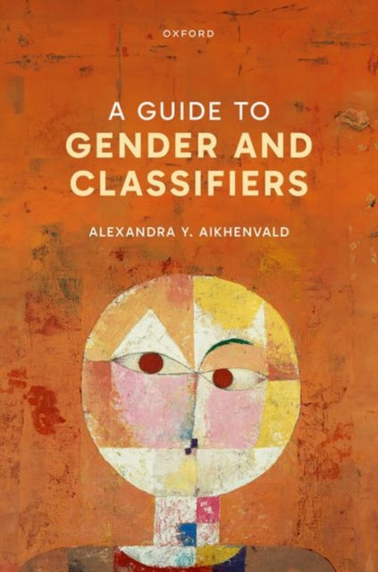 Book cover of: Guide to Gender and Classifiers. By: Alexandra Y. Aikhenvald