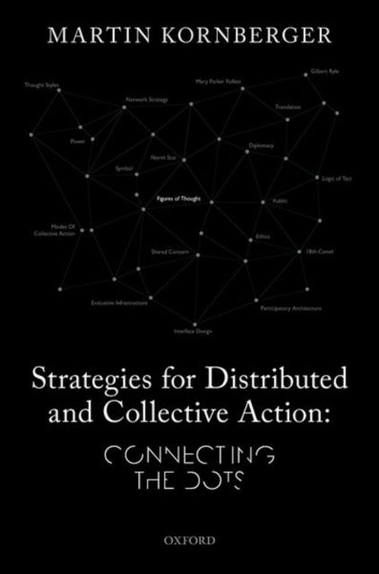 Book cover of: Strategies for Distributed and Collective Action. By: Martin Kornberger