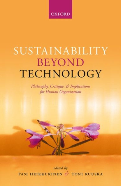 Book cover of: Sustainability Beyond Technology. By: Pasi Heikkurinen