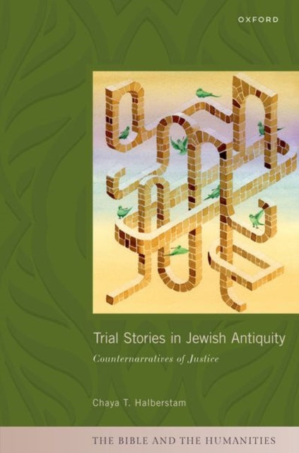 Book cover of: Trial Stories in Jewish Antiquity. By: Chaya T. Halberstam