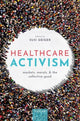 Book cover of: Healthcare Activism. By: Susi Geiger