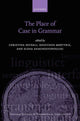Book cover of: Place of Case in Grammar. By: Christina Sevdali