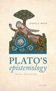 Book cover of: Plato's Epistemology. By: Jessica Moss