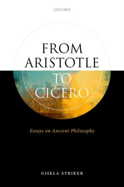Book cover of: From Aristotle to Cicero. By: Gisela Striker
