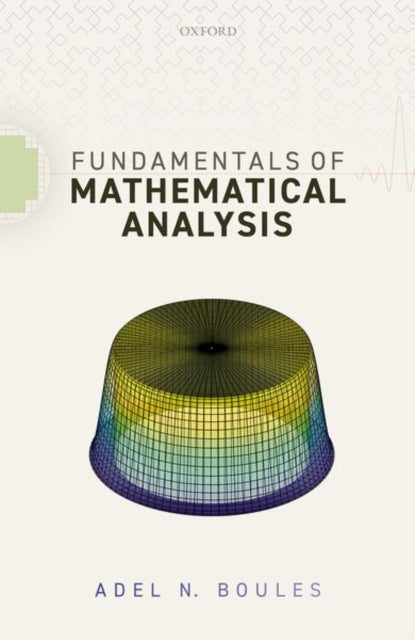 Book cover of: Fundamentals of Mathematical Analysis. By: Adel N. Boules
