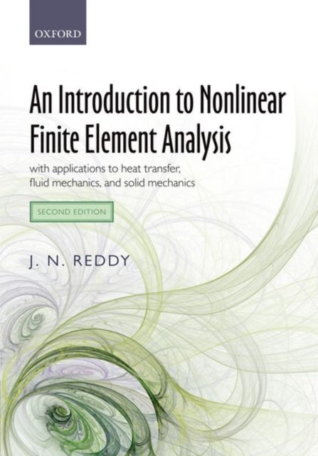 Book cover of: Introduction to Nonlinear Finite Element Analysis Second Edition. By: J. N. Reddy