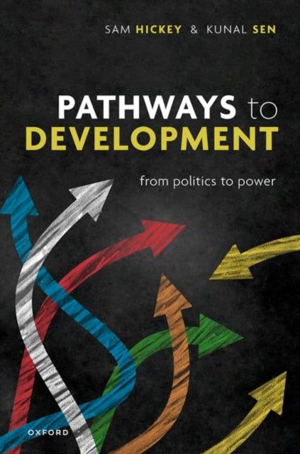 Book cover of: Pathways to Development. By: Kunal Sen