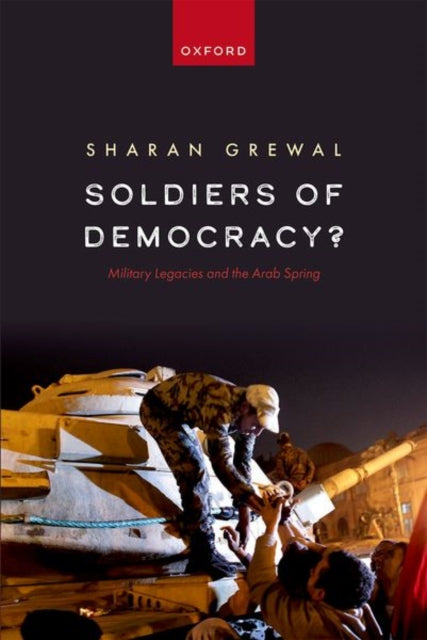 Book cover of: Soldiers of Democracy?. By: Sharan Grewal