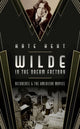 Book cover of: Wilde in the Dream Factory. By: Kate Hext