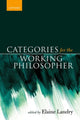 Book cover of: Categories for the Working Philosopher. By: Elaine Landry
