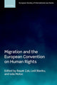 Book cover of: Migration and the European Convention on Human Rights. By: BaÅak Ãali
