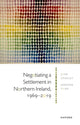Book cover of: Negotiating a Settlement in Northern Ireland, 1969-2019. By: John Coakley