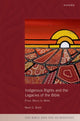 Book cover of: Indigenous Rights and the Legacies of the Bible. By: Mark G. Brett