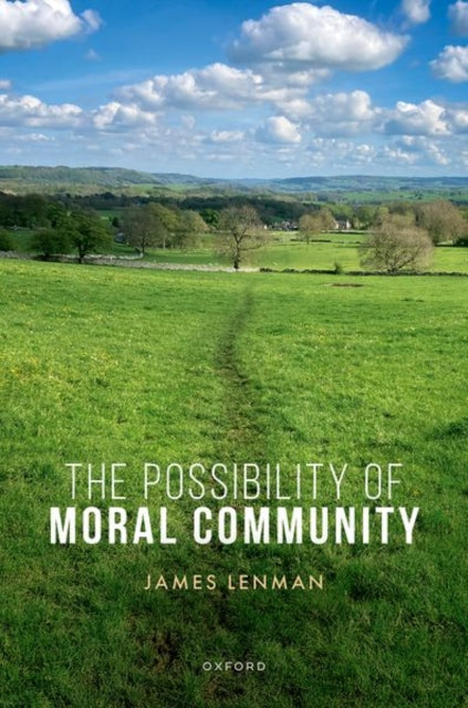 Book cover of: Possibility of Moral Community. By: James Lenman