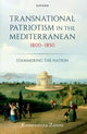 Book cover of: Transnational Patriotism in the Mediterranean, 1800-1850. By: Konstantina Zanou