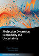 Book cover of: Molecular Dynamics: Probability and Uncertainty. By: Peter V. Coveney