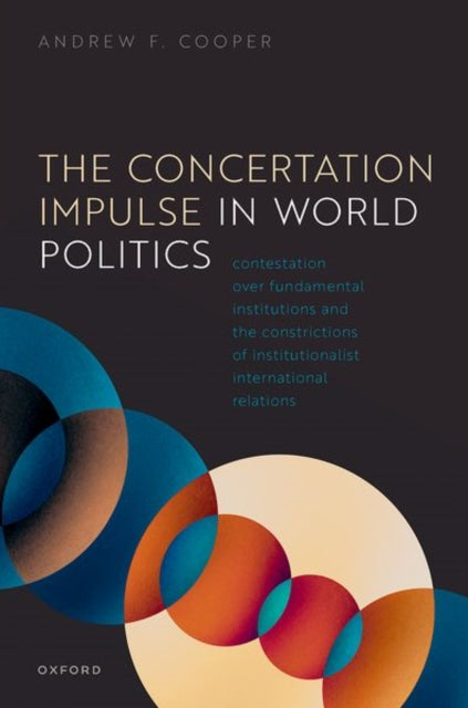 Book cover of: Concertation Impulse in World Politics. By: Andrew F. Cooper
