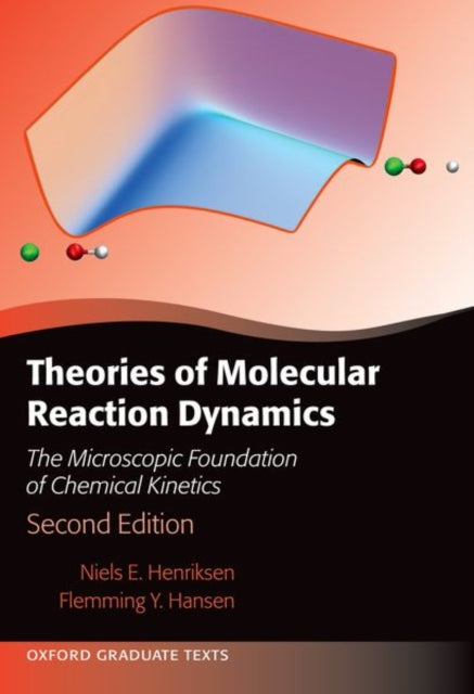 Book cover of: Theories of Molecular Reaction Dynamics. By: Niels E. Henriksen