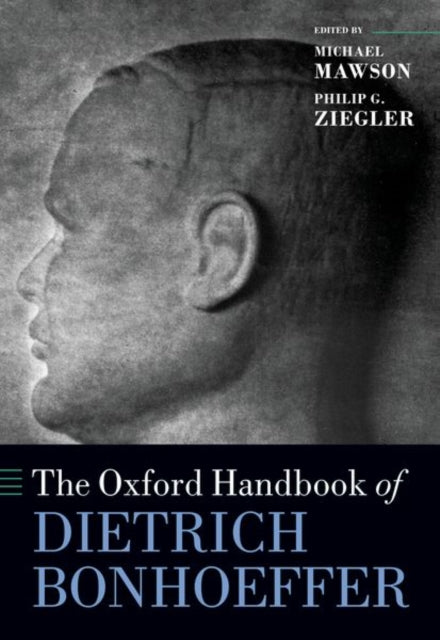 Book cover of: Oxford Handbook of Dietrich Bonhoeffer. By: Michael Mawson