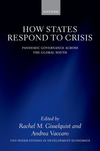 Book cover of: How States Respond to Crisis. By: Rachel M. Gisselquist