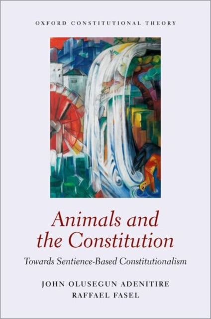Book cover of: Animals and the Constitution. By: John Olusegun Adenitire