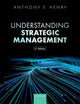 Book cover of: Understanding Strategic Management. By: Anthony Henry