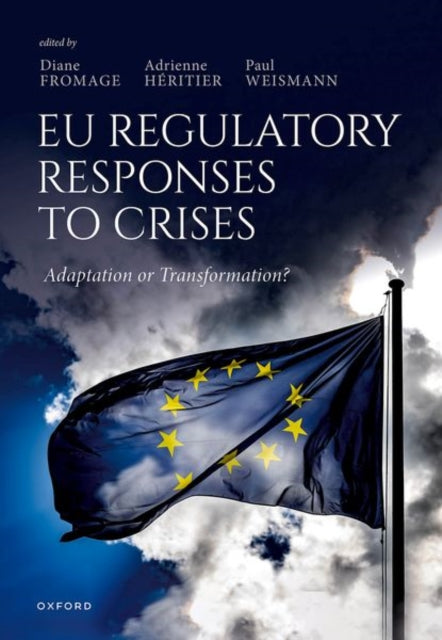 Book cover of: EU Regulatory Responses to Crises. By: Diane Fromage