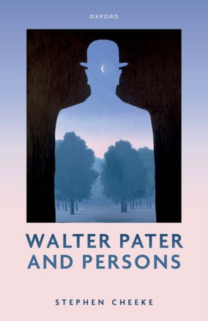 Book cover of: Walter Pater and Persons. By: Stephen Cheeke