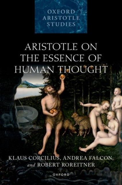 Book cover of: Aristotle on the Essence of Human Thought. By: Klaus Corcilius