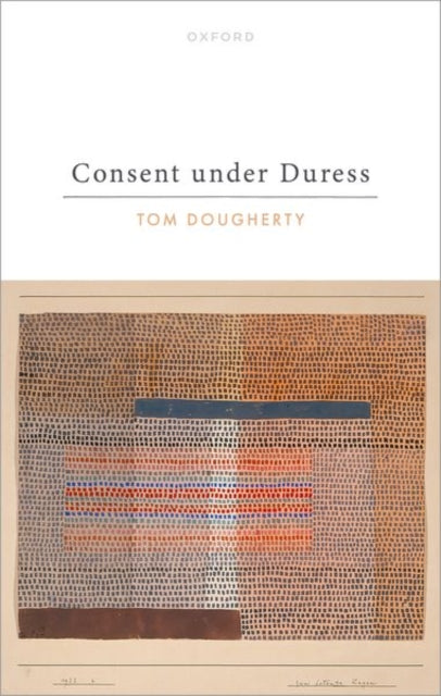 Book cover of: Consent under Duress. By: Tom Dougherty