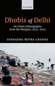 Book cover of: Dhobis of Delhi. By: Subhadra Mitra Channa