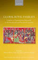 Book cover of: Global Royal Families. By: Robert Aldrich