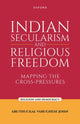 Book cover of: Indian Secularism and Religious Freedom. By: Aruthuckal Varughese John