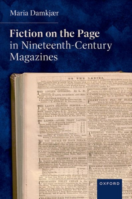 Book cover of: Fiction on the Page in Nineteenth-Century Magazines. By: Maria Damkjær