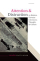Book cover of: Attention and Distraction in Modern German Literature, Thought, and Culture. By: Carolin Duttlinger