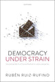 Book cover of: Democracy Under Strain. By: Rubén Ruiz-Rufino