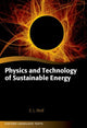 Book cover of: Physics and Technology of Sustainable Energy. By: Edward Wolf