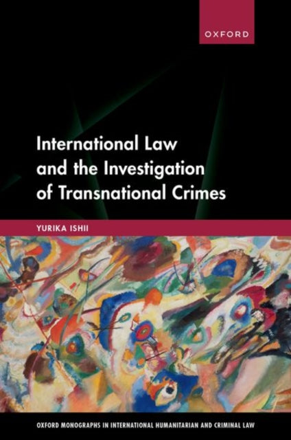 Book cover of: International Law and the Investigation of Transnational Crimes